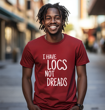 Load image into Gallery viewer, I Have Locs Not Dreads Short-Sleeve Unisex T-Shirt
