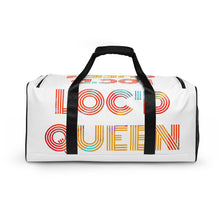 Load image into Gallery viewer, Loc&#39;d Queen Duffle bag
