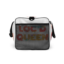 Load image into Gallery viewer, Loc&#39;d Queen Duffle bag
