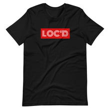 Load image into Gallery viewer, Loc&#39;d Short-Sleeve Unisex T-Shirt
